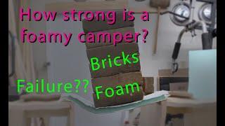 EP03 Foam camper destruction testing - stronger than you might think