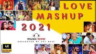 Love mashup 2021 | bollywood mashup 2021 | Romantic mashup | Sky Beat