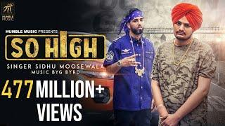 So High | Official Music Video | Sidhu Moose Wala ft. BYG BIRD | SMW Records