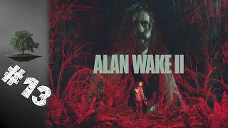 Alan Wake 2  Прохождение №13 - Фильм Зэйна.