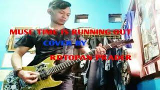 MUSE TIME IS RUNNING OUT COVER BY (RDTOPAN PRADER)