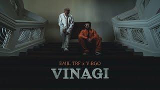 Emil TRF, V:RGO - Vinagi (Official Video)