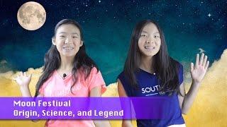 Moon Festival - Origin, Science & Legend