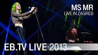 MS MR live in Zagreb (2013)