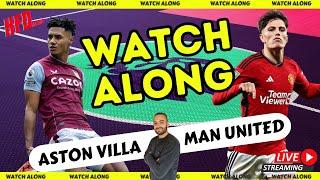 Aston Villa VS Manchester United | Live with KP !