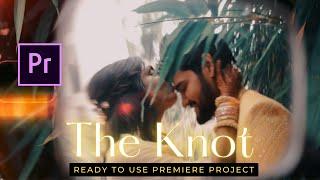 THE KNOT | Ready to use Premiere Pro Project | Indian Wedding Teaser | Drag & Drop | SD Visuals