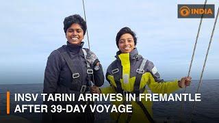 INSV Tarini arrives in Fremantle after 39-day voyage