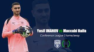 Yusif IMANOV  Maccabi Haifa • home/away • conference league qualification