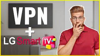 Ultimate Guide to Using VPN on LG Smart TV 3 Simple Ways to Install a VPN 