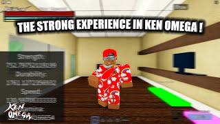 THE STRONG EXPERIENCE IN KEN OMEGA!