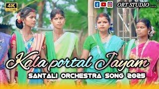 KALA PORTAL JAYAM // NEW SANTALI ORCHESTRA VIDEO ORT STUDIO 2025