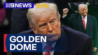 US military scrambling to develop 'Golden Dome' defence system | 9 News Australia