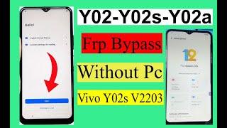 VIVO Y02S/ Y02/Y02A/Y02T FRP Bypass Android 12  Without PC | New Security | New  2024