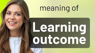 Understanding "Learning Outcomes": Enhancing English Proficiency