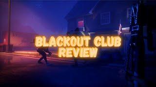 Blackout Club Review