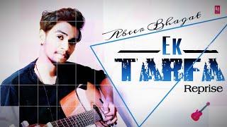 Ek Tarfa by Abeer Bhagat | Darshan Raval | Abeer bhagat Official | Indie Music label | 2020