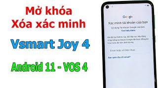 Mở khóa, xóa xác minh Google Vsmart Joy 4 khi bị quên