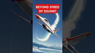 Beyond Speed of Sound!