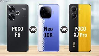 Poco F6 vs IQOO Neo 10R vs Poco X7 Pro || Full Comparison