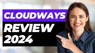 Cloudways Review 2024