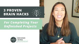 3 Hacks for Completing Your Unfinished Projects