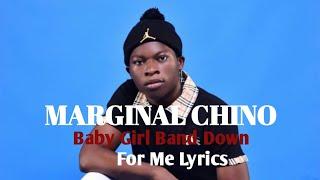 Marginal Chino Baby girl bend down for me lyrics #YouTube