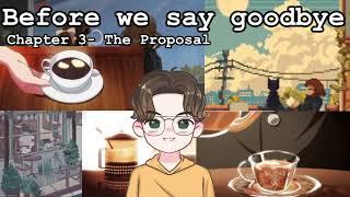 BOOK CLUB | Before We Say Goodbye | Chapter 3 | The Proposal |