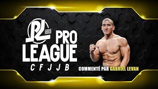 PRO LEAGUE : Tournoi Gi/No-Gi CFJJB