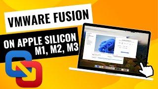 How to Install VMware Fusion on Apple Silicon | M1, M2, M3