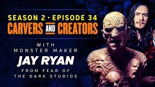 Carvers & Creators – with sculptor and monster maker Jay Ryan