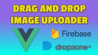 Image Upload with Firebase, Vue.js, and Dropzone - Diligent Dev