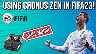 USING THE CRONUS ZEN IN FIFA23 FOR THE FIRST TIME! | THESE SHOT POWER & SKILL TRICK MODS ARE CRAZY!