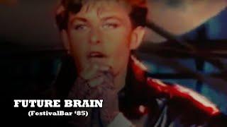 Future Brain · Den Harrow (Festivalbar 1985)