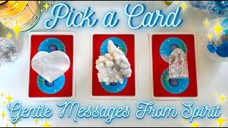 Gentle Encouragement & Reassurance From Spirit  Detailed Pick a Card Tarot Reading 