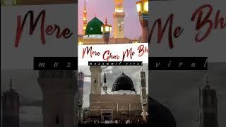 Islamic videos jyada se jyada share Karen  comment mein jarur likhe #naat #tarending #video #sh