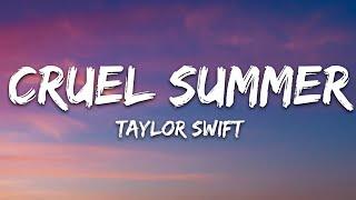 Taylor Swift - Cruel Summer (Lyrics)