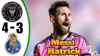 Messi Hat-Trick  Inter Miami vs Porto 4-3- All Goals & Highlights - Club World Cup 2025