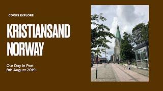 Kristiansand, Norway -   Our Day in Port