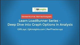 Learn LoadRunner Series - #50 - Deep Dive into Graph Options in Analysis