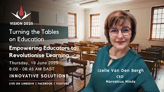 Turning the Tables on Education - Empowering Educators to Revolutionise Learning