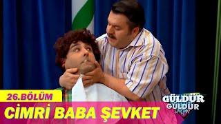 Cimri Baba Şevket - Güldür Güldür Show 26.Bölüm