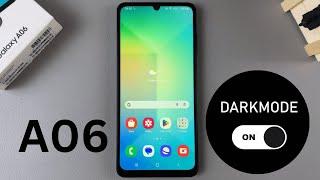 How To Enable Dark Mode On Samsung Galaxy A06