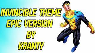 Invincible Main Theme | EPIC VERSION by Kranty