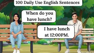 100 Daily Use English Sentences | English Conversation Practice for Beginners