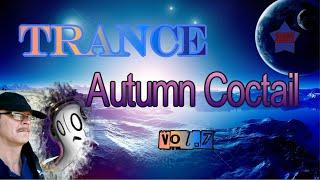 Autumn Cocktail 2021 Trance Collection Hits #valdisdzen