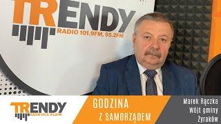 Godzina z samorządem- Marek Rączka -Wójt gminy Żyraków