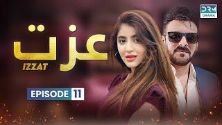 Izzat - Episode 11 | Aplus Dramas | Sara Elahi, Shamoon Abbasi, Asad Malik | Pakistani Drama