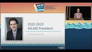 Dr. Friedman Announced as President of ASLMS