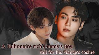 [ part -3 ] A Billionaire rich Enemy's BoyFall for his Fiance's cosine // top Jungkook