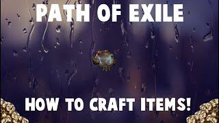 Path of Exile In-Depth Crafting guide!  - EVERYTHING YOU NEED TO KNOW!